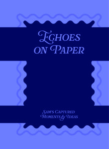 Echoes on Paper